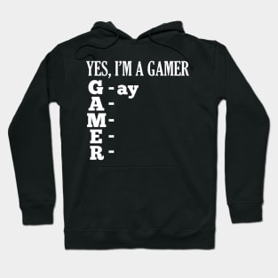 YES, I'm a GAMER Hoodie